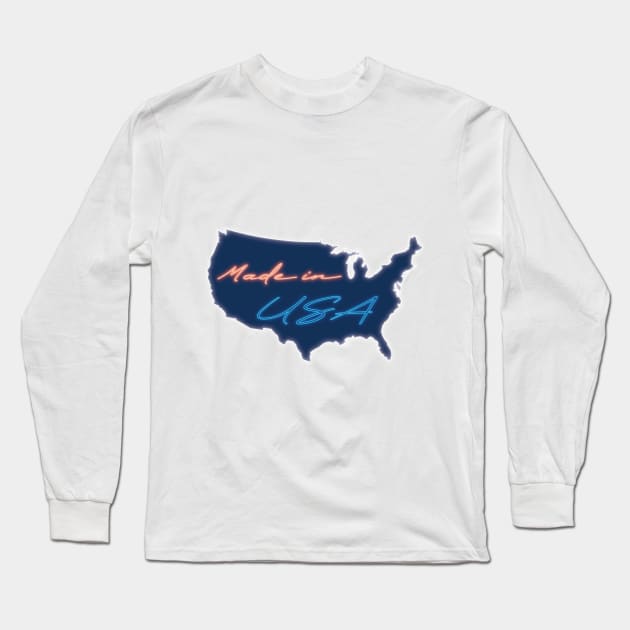 Made in USA, with neon light Long Sleeve T-Shirt by RomArte